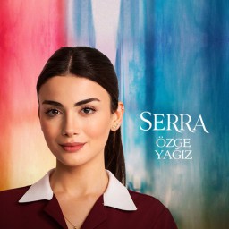 Özge Yağız as Serra
